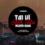 Tại Vì Anh Yêu Người Khác (QT Beatz Remix)