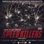 Speed Killers (Explicit)