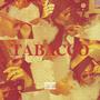 Tabacco (feat. MLKWAV) [Explicit]