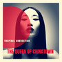 The Queen of Chinatown (Main Mix)