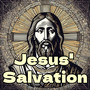 Jesus' Salvation