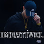 Imbatível (Explicit)