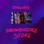 inconvenience store (Explicit)