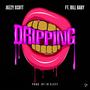 Drippping (feat. bill baby) [Explicit]