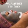 Murmures Éthérés: Musique Spa