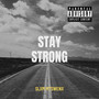 Stay Strong (Explicit)