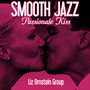 Smooth Jazz Passionate Kiss