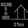 Welcome in Da House