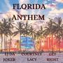 Florida Anthem (feat. Get Right & Courtney Lacy) [Explicit]