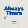 Always There