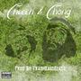 Cheech & Chong (feat. King $pree) [Explicit]