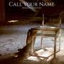 Call Your Name [Gv] (From 