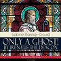 Only a Ghost! by Irenæus the Deacon