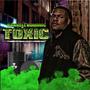 Toxic (feat. Ruthie Craft, Monster Tarver & Alcott)