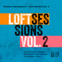 Loft Sessions, Vol.2