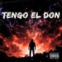 Tengo El Don (Explicit)