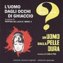 L'uomo dagli occhi di ghiaccio / Un uomo dalla pelle dura (Original Motion Picture Soundtracks)