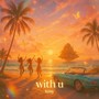 With U