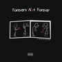 Forever's Not Forever (Explicit)