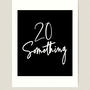 20 SOMETHING (feat. Dminez)
