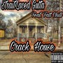 Crack House (Explicit)