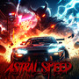 Astral Speed (Explicit)