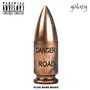 Danger Road (Explicit)