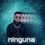 Ninguna (Explicit)