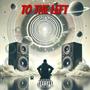 To The Left (feat. EL-Dinero & Ta-Ngamla) [Explicit]