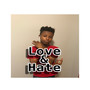 Love & Hate (Explicit)