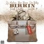 Birkin (feat. Trick Daddy, Bam Beano, Dro Baby & Dj Malone) [Explicit]