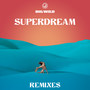 Superdream (Remixes)