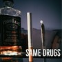 Same Drugs