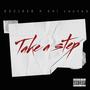 Take A Step (feat. Chi Locsta) [Explicit]