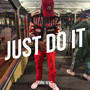 Just Do It (Explicit)