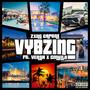 VYBZING (feat. Versa X Cmulla) [Explicit]