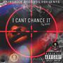 Chance It (Explicit)