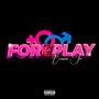 Foreplay (Explicit)