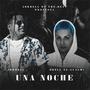 Una Noche (feat. Odell El Sunami)