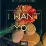 I Want You (Explicit)