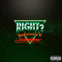 Right? (Explicit)
