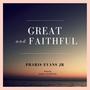 Great & Faithful (feat. Robin Covington)