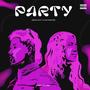 PARTY (feat. Medallo 47) [Explicit]