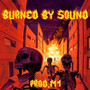 BURNED BY SOUND (Explicit)