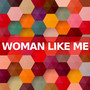 Woman Like Me (Instrumental Versions)