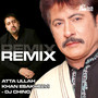 Atta Ullah Khan Remix