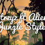 Jungle Style (feat. Alien BSC) [Explicit]