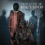 Kings Blood (Explicit)