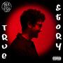 True Story (Explicit)