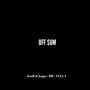 OFF SUM (feat. KodLiChapo) [Explicit]